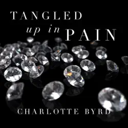tangled up in pain: tangled trilogy, book 2 (unabridged) audiobook cover image
