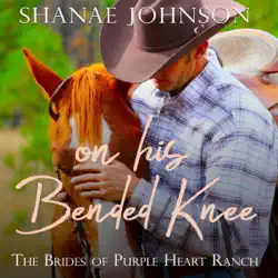 on his bended knee: the brides of purple heart ranch, book 1 (unabridged) audiobook cover image