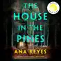 The House in the Pines: A Novel (Unabridged)