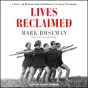 Lives Reclaimed: A Story of Rescue and Resistance in Nazi Germany