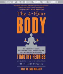 the 4-hour body: an uncommon guide to rapid fat-loss, incredible sex, and becoming superhuman (abridged) audiobook cover image