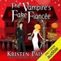 The Vampire's Fake Fiancée: Nocturne Falls, Book 5 (Unabridged)