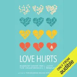 love hurts: buddhist advice for the heartbroken (unabridged) audiobook cover image