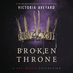 broken throne: a red queen collection audiobook cover image