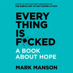 everything is f*cked audiobook cover image
