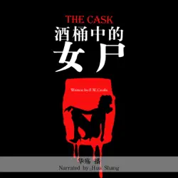 酒桶中的女尸 - 桶子 [the cask] (unabridged) audiobook cover image