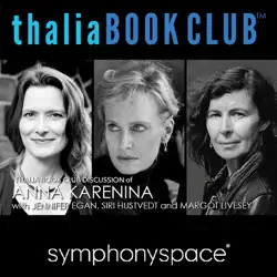 thalia book club discussion of anna karenina with jennifer egan, siri hustvedt and margot livesay audiobook cover image