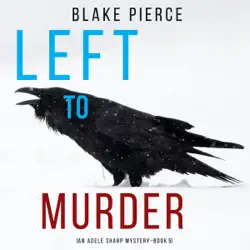 left to murder (an adele sharp mystery—book five) audiobook cover image