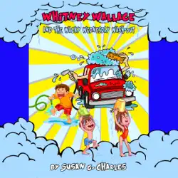 whitney wallace and the wacky wednesday wash-out, book 2: for 4-10 year olds, perfect for bedtime & young readers audiobook cover image