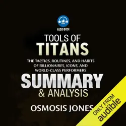 tools of titans: the tactics, routines, and habits of billionaires, icons, and world-class performers: summary & analysis (unabridged) audiobook cover image