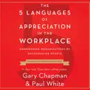 Download The 5 Languages of Appreciation in the Workplace: Empowering Organizations by Encouraging People MP3
