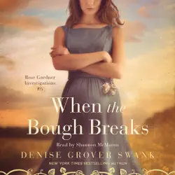 when the bough breaks: rose gardner investigations, book 6 (unabridged) audiobook cover image