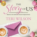 The Story of Us: Based On the Hallmark Channel Original Movie MP3 Audiobook