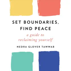 set boundaries, find peace: a guide to reclaiming yourself (unabridged) audiobook cover image