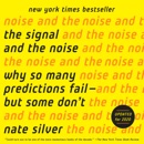 The Signal and the Noise: Why So Many Predictions Fail-but Some Don't (Unabridged) MP3 Audiobook