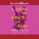 Download A Court of Wings and Ruin: A Court of Thorns and Roses, Book 3 MP3