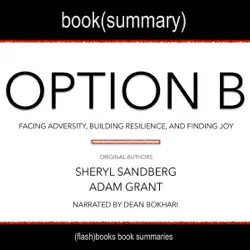 summary of option b: facing adversity, building resilience, and finding joy audiobook cover image