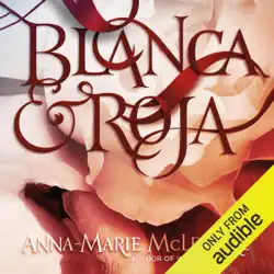 blanca & roja (unabridged) audiobook cover image
