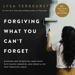 forgiving what you can't forget audiobook cover image