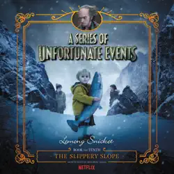 series of unfortunate events #10: the slippery slope audiobook cover image