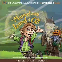 the marvelous land of oz: a radio dramatization (oz, book 2) audiobook cover image