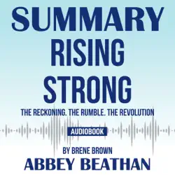 summary of rising strong: the reckoning. the rumble. the revolution by brene brown audiobook cover image