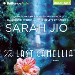 the last camellia: a novel (unabridged) audiobook cover image