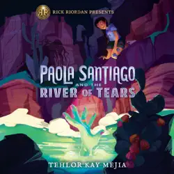paola santiago and the river of tears (unabridged) audiobook cover image