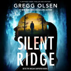silent ridge: detective megan carpenter, book 3 (unabridged) audiobook cover image
