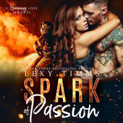 spark of passion: firefighters military romance: a burning love series, book 1 (unabridged) audiobook cover image