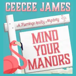 mind your manors: a flamingo realty mystery, book 1 (unabridged) audiobook cover image