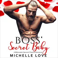 boss' secret baby: a billionaire's second chance romance (unabridged) audiobook cover image