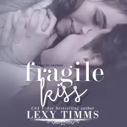 fragile kiss: sweet & steamy romance: fragile series, book 2 (unabridged) audiobook cover image