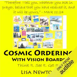 cosmic ordering with vision boards: think it. see it. get it! (unabridged) audiobook cover image