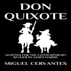 don quixote: the complete adventures - adapted for the contemporary reader (unabridged) imagen de portada de audiolibro