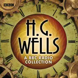 the h g wells bbc radio collection audiobook cover image