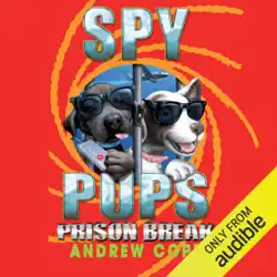 spy pups: prison break (unabridged) audiobook cover image