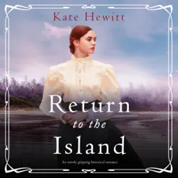 return to the island: an utterly gripping historical romance (amherst island, book 3) (unabridged) audiobook cover image