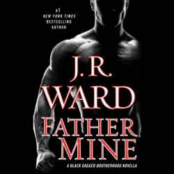 father mine: zsadist and bella's story: a black dagger brotherhood novella (unabridged) audiobook cover image