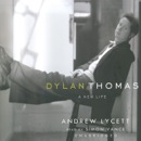 Dylan Thomas: A New Life MP3 Audiobook