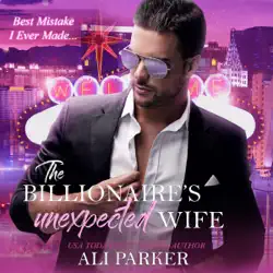 the billionaire's unexpected wife: a vegas bad boy story (unabridged) audiobook cover image