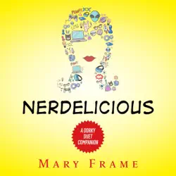 nerdelicious: a dorky duet companion novel (unabridged) audiobook cover image