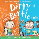 Dirty Bertie: Smash! & Fame! MP3 Audiobook