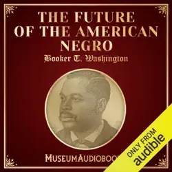 the future of the american negro (unabridged) audiobook cover image