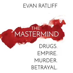 the mastermind: drugs. empire. murder. betrayal. (unabridged) audiobook cover image