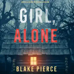 girl, alone (an ella dark fbi suspense thriller—book 1): 01 audiobook cover image