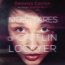 nightmares of caitlin lockyer: nightmares trilogy, book 1 (unabridged) audiobook cover image