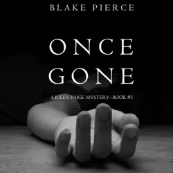 once gone (a riley paige mystery–book 1) audiobook cover image