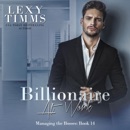 Billionaire at Work: Billionaire Workplace Steamy Romance (Managing the Bosses Series, Book 14) (Unabridged) MP3 Audiobook