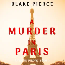 a murder in paris (a year in europe—book 1) audiobook cover image
